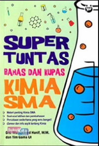 Super Tuntas Bahas Dan Kupas Kimia SMA
