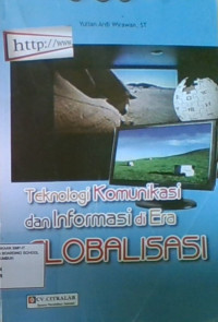 Teknologi Komunikasi dan Informasi di Era Globaliasi