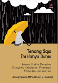 Tenang Saja Ini Hanya Dunia