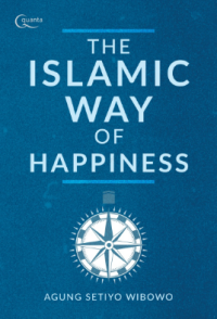 The Islamic Way of Happiness