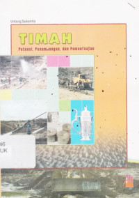 Timah: Potensi, Penambangan, dan Pemanfaatan