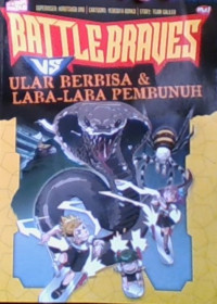 Battle Braves VS Ular Berbisa & Laba-Laba Pembunuh