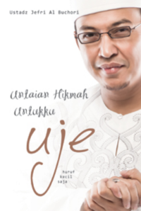 Untaian Hikmah Untukku uje