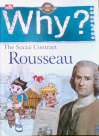 WHY? The Social Contract Rousseau