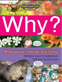 Why? Endangered Animals And Plants